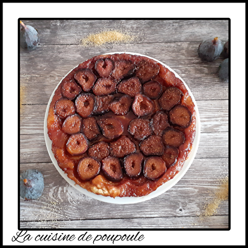 Tarte tatin aux figues