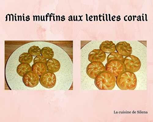 Minis muffins aux lentilles corail