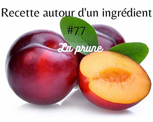 Recette autour d'un ingrédient #77