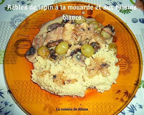 Râbles de lapin à la moutarde et aux raisins blancs