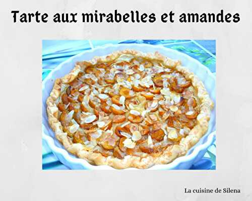 Tarte aux mirabelles et amandes