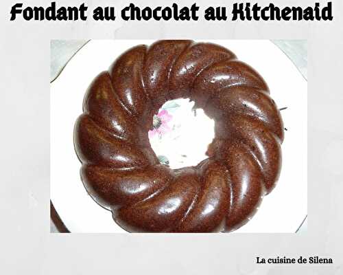 Fondant au chocolat au kitchenaid