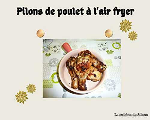 Pilons de poulet à l'Air Fryer