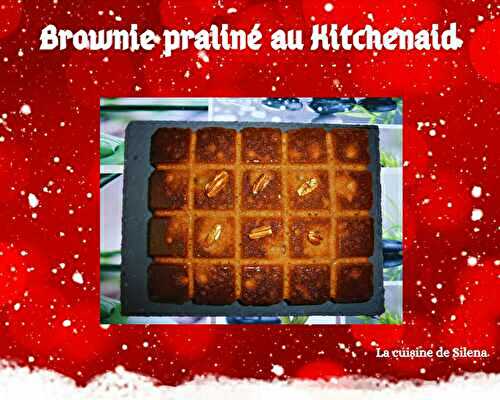 Brownie praliné au Kitchenaid