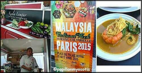 LA MALAYSIA CULTURAL WEEK [#PARIS #COOKING #MALAYSIA #IAMKL] - La Cuisine du P'tit Chef ;-)