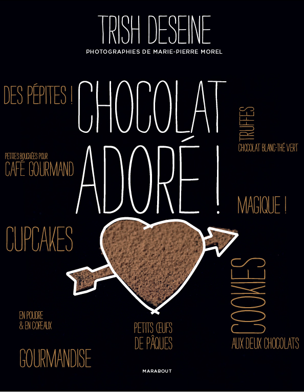 LE CHOCOLAT PAR TRISH DESEINE