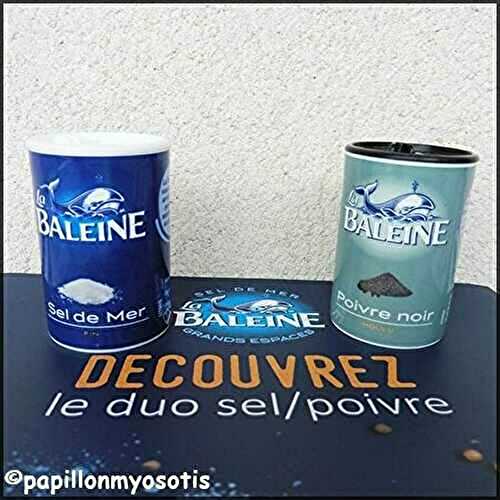 LE DUO SEL ET POIVRE DE LA MARQUE LA BALEINE [#NOUVEAUTÉ #FOOD]