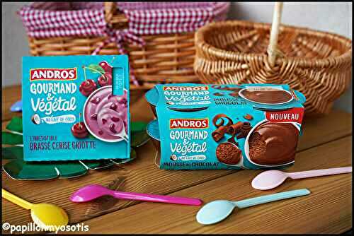 LES NOUVEAUTÉS DE LA GAMME GOURMAND & VÉGÉTAL D’ANDROS [#VEGAN #SANSLACTOSE #FLEXITARIEN #ANDROS]