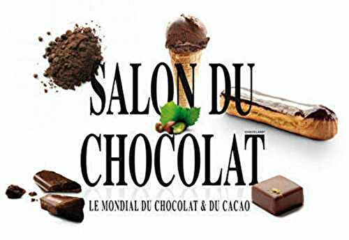 SALON DU CHOCOLAT 2013 - CONCOURS : 3 INVITATIONS A GAGNER