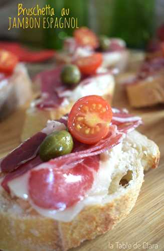 Bruschetta au Jambon Espagnol