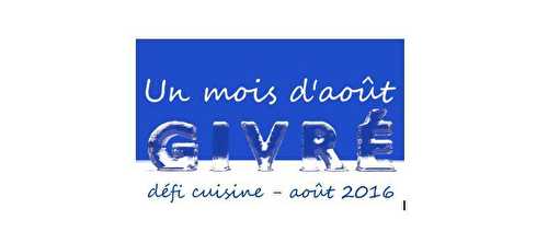 Défi cuisine " Un mois d'août givré"