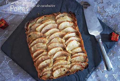 Financier geant beurre de cacahuètes et poires