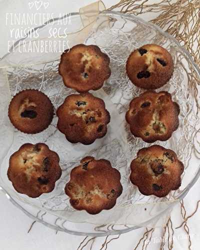 Financiers aux raisins secs et cranberries 