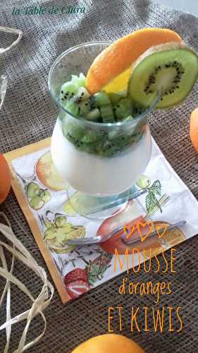 Mousse d'oranges et kiwis 