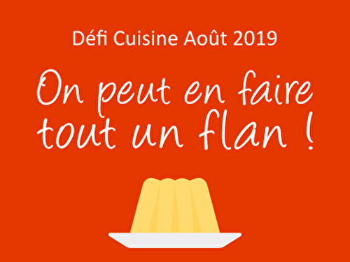 On peut en faire tout un flan !