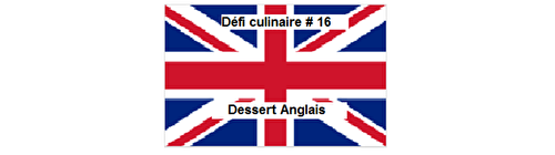 Résultats du défi culinaire #16    Dessert anglais