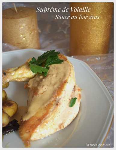 Suprême de volaille sauce au foie gras