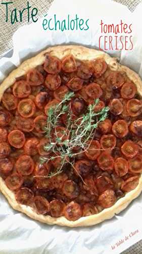 Tarte échalotes et tomates cerises 