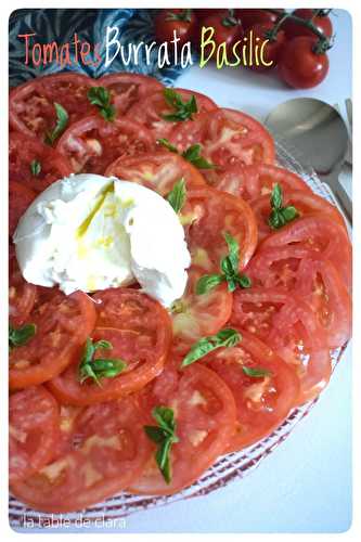 Tomates Burrata basilic " Salade Caprese "