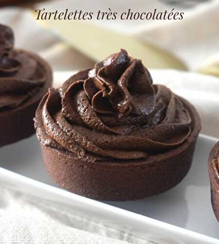 Tartelettes très chocolatées