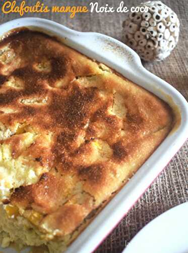 Clafoutis mangue noix de coco