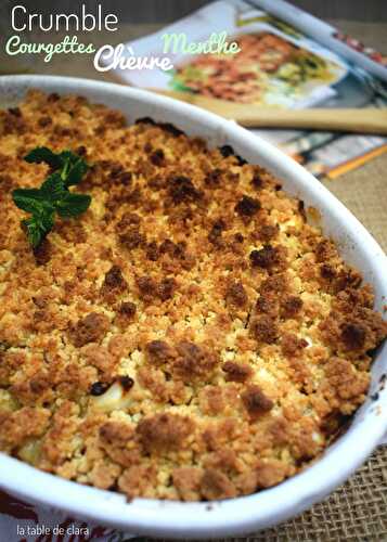 Crumble de courgettes chèvre et menthe