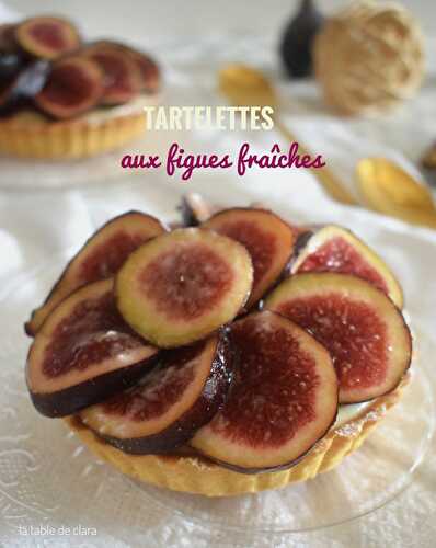 Tartelettes aux figues fraîches