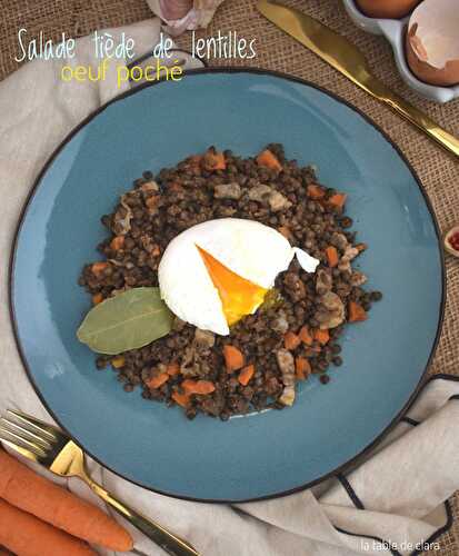 Salade tiède de lentilles et son oeuf poché