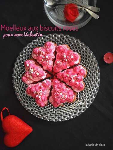 Moelleux aux biscuits roses pour mon Valentin