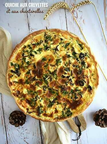 Quiche aux crevettes et aux chanterelles