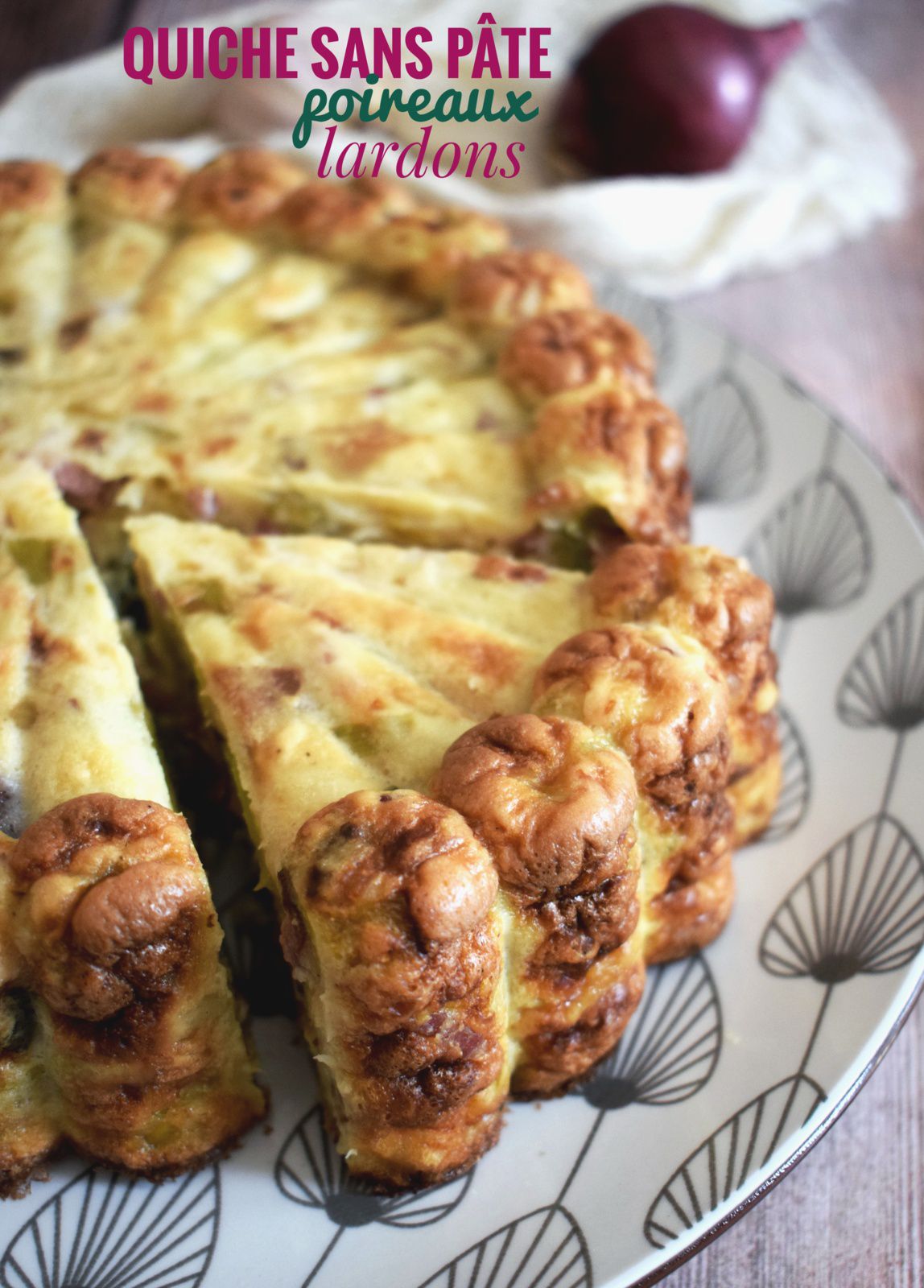Quiche sans pâte poireaux lardons