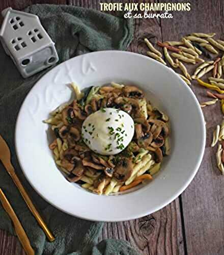 Trofie aux champignons et sa burrata