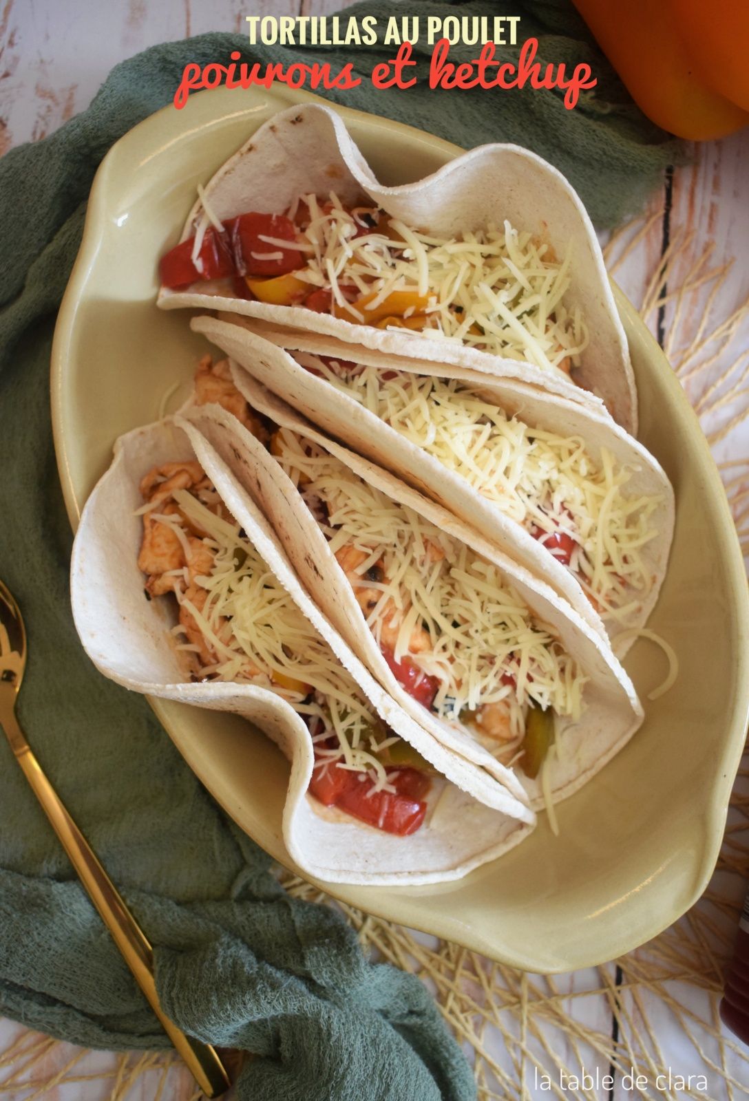 Tortillas au poulet, poivrons et ketchup
