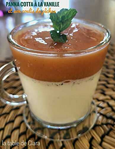 Panna cotta à la vanille et son coulis de pêches 