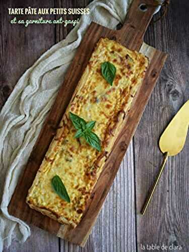 Tarte aux petits suisses et sa garniture anti-gaspi