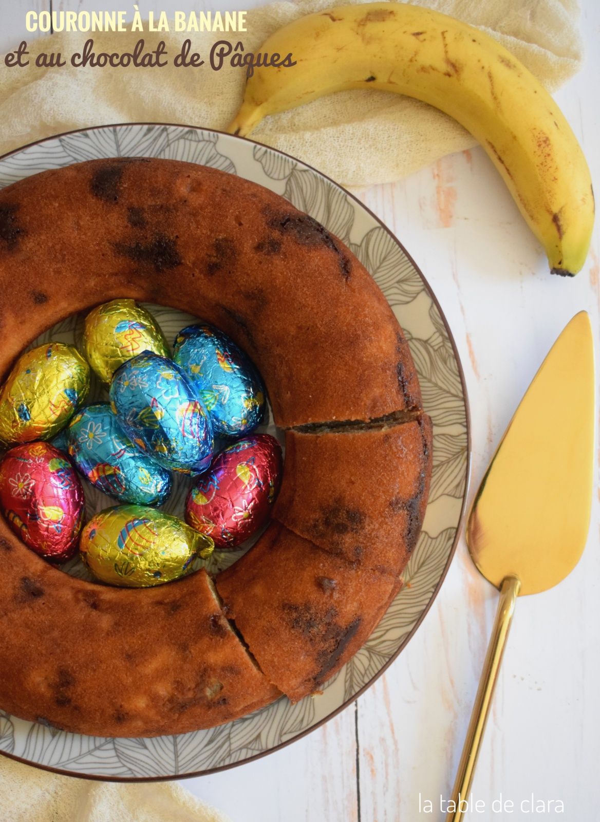 Couronne à la banane et au chocolat de Pâques
