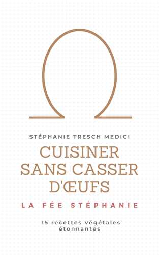 E-BOOK : CUISINER SANS CASSER D'ŒUFS