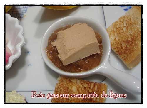 Foie gras sur compotée de figues