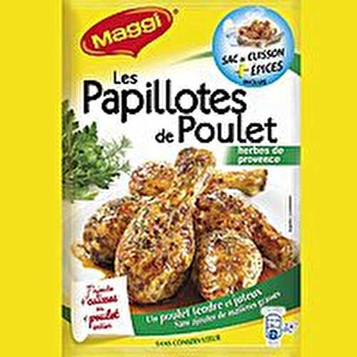 Les papillotes de poulet Maggi