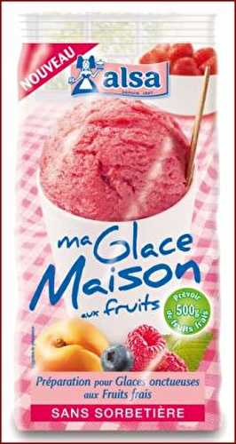 "Ma Glace Maison aux fruits" de chez Alsa