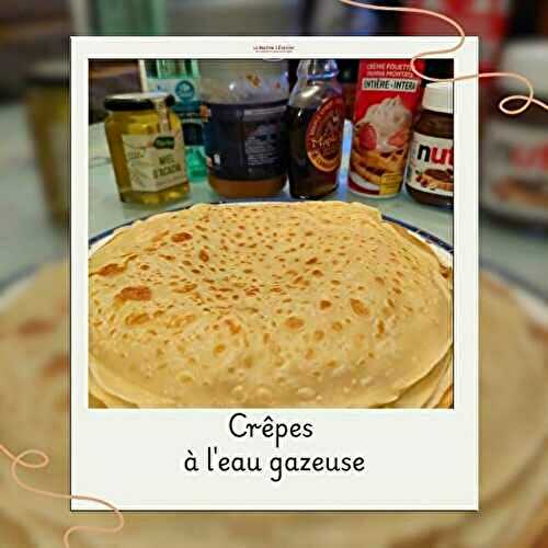 Crêpes à l'eau gazeuse