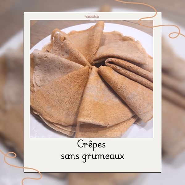 Crêpes sans grumeaux