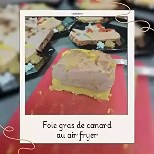 Foie Gras Mi-Cuit au Air Fryer