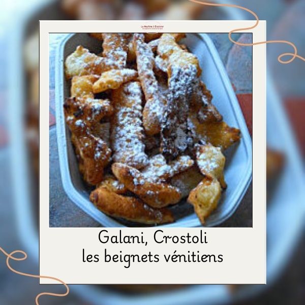 Galani (Crostoli) – Beignets du carnaval de Venise