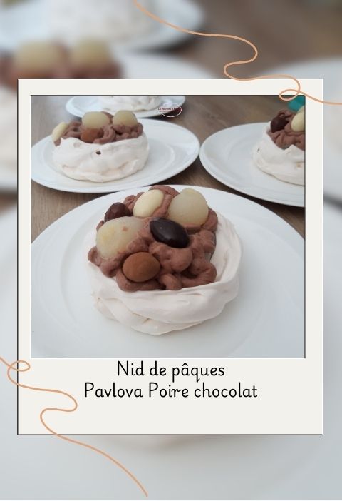 Nid de pâques Pavlova Poire chocolat