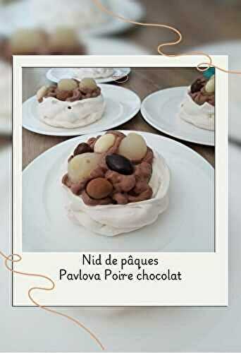 Nid de pâques Pavlova Poire chocolat