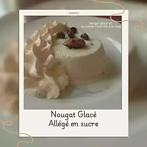Nougat glacé allégé en sucre
