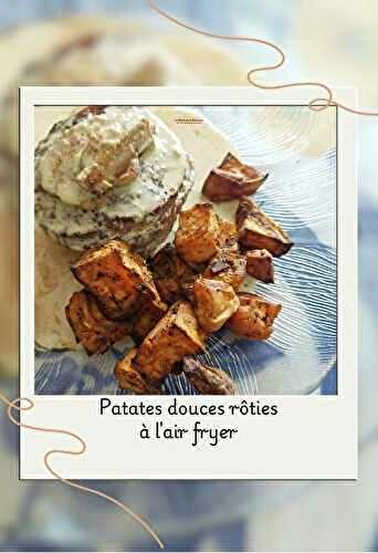 Patates douces rôties à l'air fryer