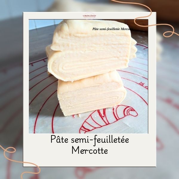 Pâte demi-feuilletée Mercotte