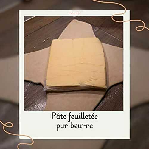 Pâte feuilletée pur beurre